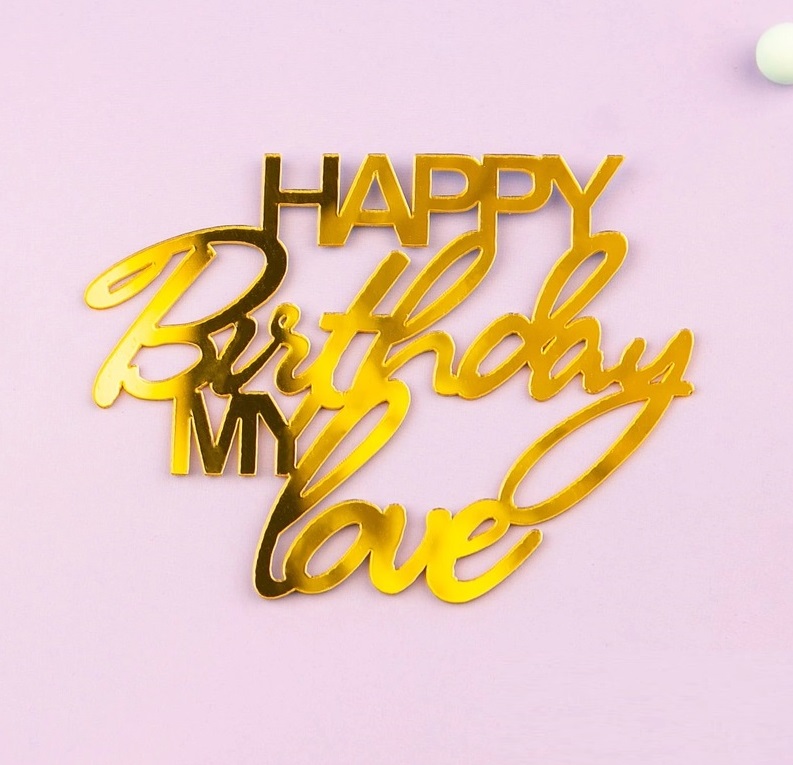 Украшение надпись для торта "Happy Birthday My love", золото